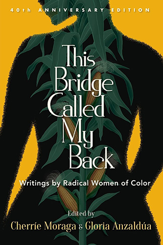 This Bridge Called My Back—Writings by Radical Women of Color